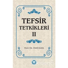 Tefsir Tetkikleri 2 - Prof. Dr. Ömer Kara