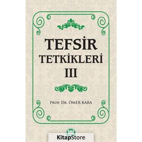Tefsir Tetkikleri 3 - Prof. Dr. Ömer Kara