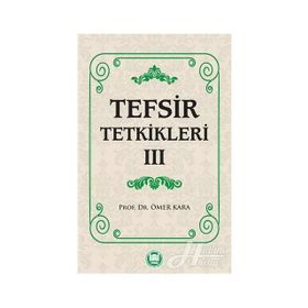 Tefsir Tetkikleri 3 - Prof. Dr. Ömer Kara