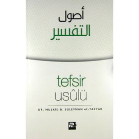 Tefsir Usulü - Musaid B. Suleyman Et-Tayyar