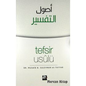 Tefsir Usulü - Musaid B. Suleyman Et-Tayyar