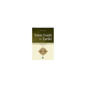 Tefsir Usulu ve Tarihi - Prof. Dr. Ömer Çelik