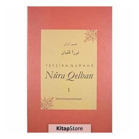 TEFSIRA QUR'ANE NURA QELBAN CILT:1 - MELA MUHEMMEDE ŞOŞİKİ