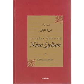TEFSIRA QUR'ANE NURA QELBAN CILT:3 - MELA MUHEMMEDE ŞOŞİKİ