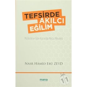 Tefsirde Akılcı Eğilim - Nasr Hamid Ebu Zeyd