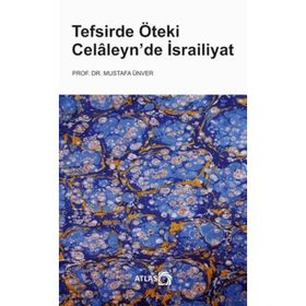 Tefsirde Öteki Celaleyn’de İsrailiyat - Mustafa Ünver