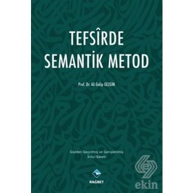 Tefsirde Semantik Metod - Ali Galip Gezgin