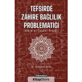 Tefsirde Zahire Bağlılık Problematiği - Süleyman Narol