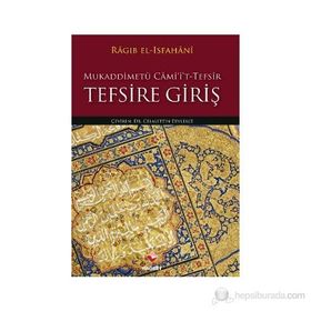 TEFSIRE GİRİŞ MUKADDİMETÜ CAMIIT-TEFSIR - RAGIB EL-İSFAHANİ