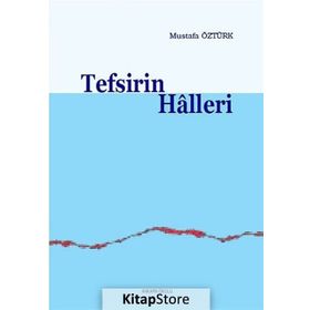 Tefsirin Halleri - Mustafa Öztürk