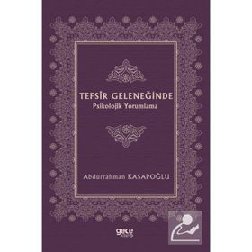 Tefsîr Geleneğinde Psikolojik Yorumlama - Abdurrahman Kasapoğlu