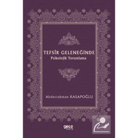 Tefsîr Geleneğinde Psikolojik Yorumlama - Abdurrahman Kasapoğlu