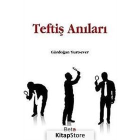 TEFTİŞ ANILARI - GÜRDOĞAN YURTSEVEN