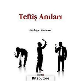 TEFTİŞ ANILARI - GÜRDOĞAN YURTSEVEN