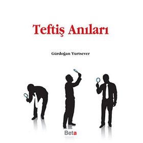 TEFTİŞ ANILARI - GÜRDOĞAN YURTSEVEN