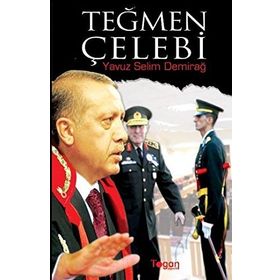 TEĞMEN ÇELEBİ - YAVUZ SELIM DEMİRAĞ