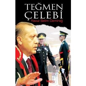 TEĞMEN ÇELEBİ - YAVUZ SELIM DEMİRAĞ