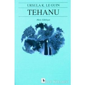 TEHANU YERDENIZ IV - URSULA KROEBER LE GUIN (URSULA K. LEGUIN)