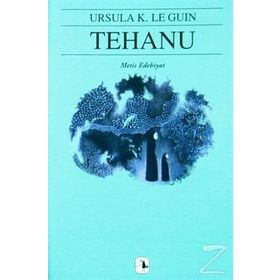 TEHANU YERDENIZ IV - URSULA KROEBER LE GUIN (URSULA K. LEGUIN)