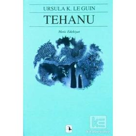 TEHANU YERDENIZ IV - URSULA KROEBER LE GUIN (URSULA K. LEGUIN)