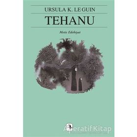 TEHANU YERDENIZ IV - URSULA KROEBER LE GUIN (URSULA K. LEGUIN)