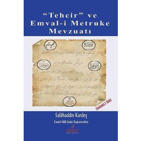 Tehcir ve Emval-i Metruke Mevzuatı