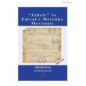 Tehcir ve Emval-i Metruke Mevzuatı