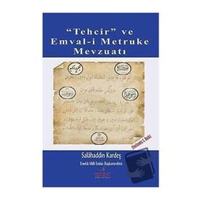 Tehcir ve Emval-i Metruke Mevzuatı