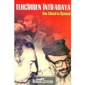 TEHCIRDEN İNTİFADAYA EBU CİHAD´IN ÖYKÜSÜ - SALIH EL-KALLAB