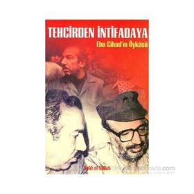 TEHCIRDEN İNTİFADAYA EBU CİHAD´IN ÖYKÜSÜ - SALIH EL-KALLAB