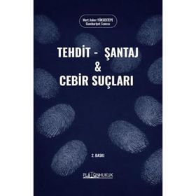Tehdit Şantaj ve Cebir Suçları - Kurtuluş Tayanç Çalışır