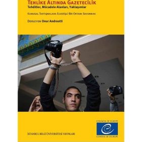 Tehlike Altında Gazetecilik - Onur Andreotti