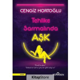 Tehlike Sarmalında Aşk - Cengiz Hortoğlu