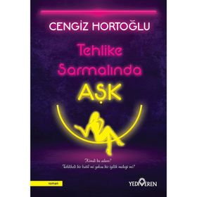 Tehlike Sarmalında Aşk - Cengiz Hortoğlu