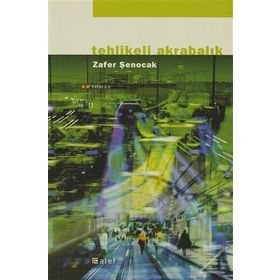 TEHLIKELI AKRABALIK - ZAFER ŞENOCAK