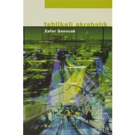 TEHLIKELI AKRABALIK - ZAFER ŞENOCAK