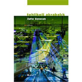 TEHLIKELI AKRABALIK - ZAFER ŞENOCAK