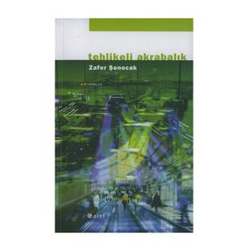 TEHLIKELI AKRABALIK - ZAFER ŞENOCAK