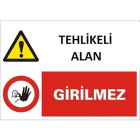 Tehlikeli Alan Uyarı Levhası