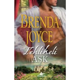 TEHLIKELI AŞK - BRENDA JOYCE