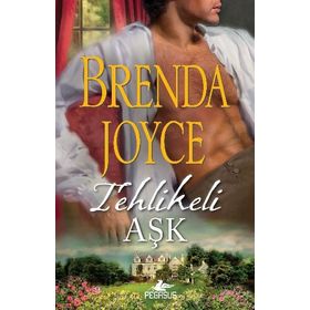 TEHLIKELI AŞK - BRENDA JOYCE