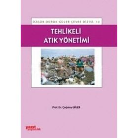TEHLIKELI ATIK YÖNETIMI - ÇAĞATAY GÜLER