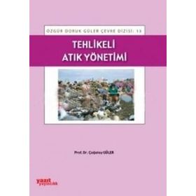 TEHLIKELI ATIK YÖNETIMI - ÇAĞATAY GÜLER