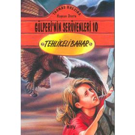 TEHLIKELI BAHAR GÜLPERİ´NİN SERÜVENLERİ - 10 - THOMAS BREZINA