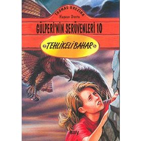 TEHLIKELI BAHAR GÜLPERİ´NİN SERÜVENLERİ - 10 - THOMAS BREZINA