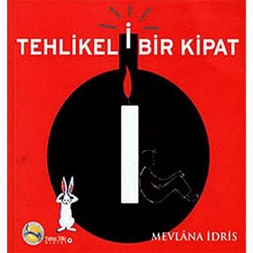 Tehlikeli Bir Kipat - Mevlana İdris