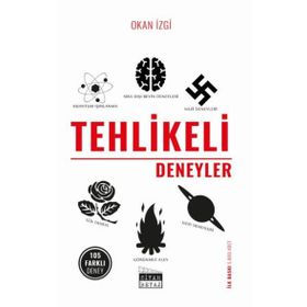 Tehlikeli Deneyler - Okan İzgi