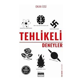 Tehlikeli Deneyler - Okan İzgi
