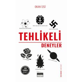 Tehlikeli Deneyler - Okan İzgi