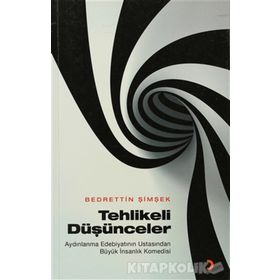 TEHLIKELI DÜŞÜNCELER - BEDRETTIN ŞİMŞEK